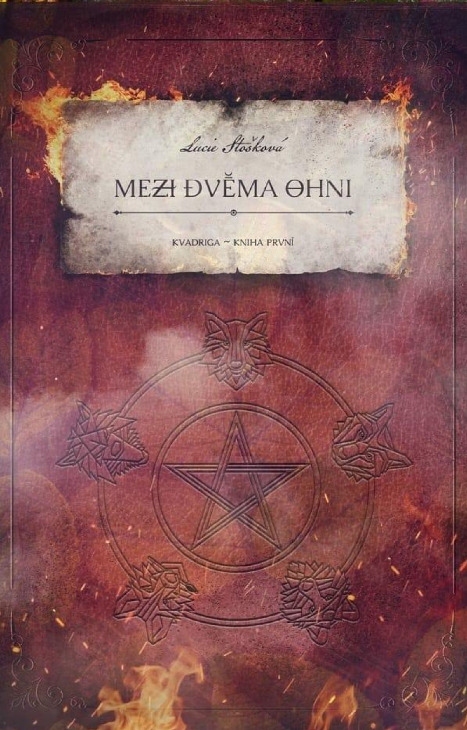 Mezi dvěma ohni: Kvadriga - kniha první